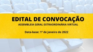 Campanha Salarial 2022: Edital de Assembleia Virtual